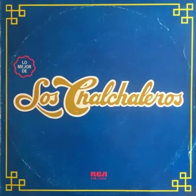 Los Chalchaleros - Lo Mejor De Los Chalchaleros Vinilo Escuchado1