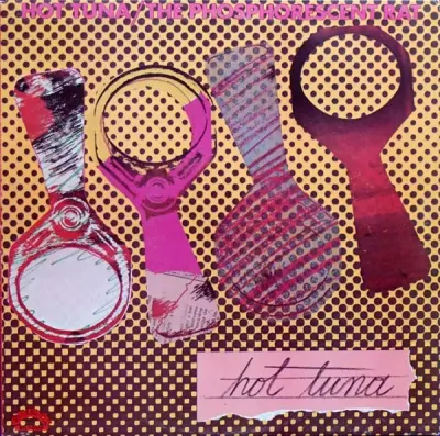 Hot Tuna - The Phosphorescent Rat Vinilo Escuchado1