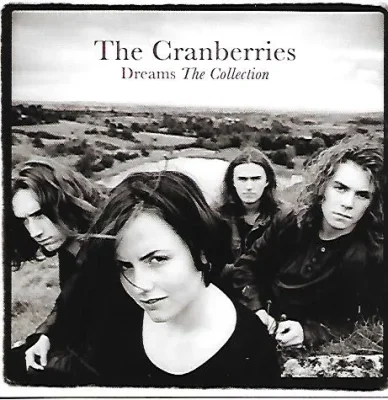 The Cranberries - Dreams - The Collection CD1