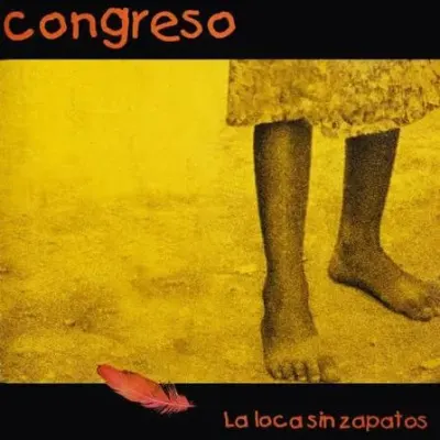 Congreso - La Loca Sin Zapatos CD