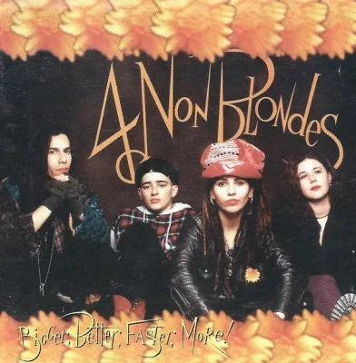 4 Non Blondes - Bigger, Better, Faster, More! - CD Escuchado1