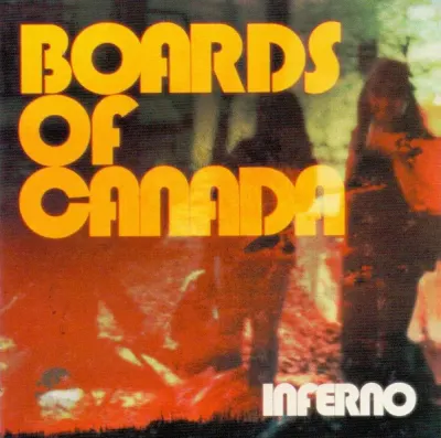 Boards Of Canada - Inferno CD1
