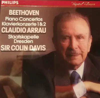 Beethoven, Claudio Arrau, Staatskapelle Dresden, Sir Colin Davis - Piano Concertos = Klavierkonzerte 1 & 2 - CD escuchado1