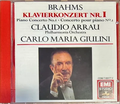 Brahms / Claudio Arrau, Philharmonia Orchestra, Carlo Maria Giulini - Klavierkonzert Nr. I • Piano Concerto No.I • Concerto Pour Piano N°I - CD escuchado1