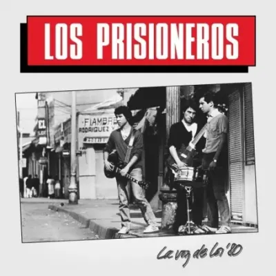 Los Prisioneros - La Voz De Los '801