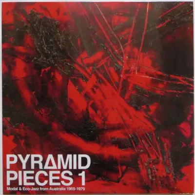 Various - Pyramid Pieces 1 (Modal & Eco-Jazz From Australia 1969-79)1