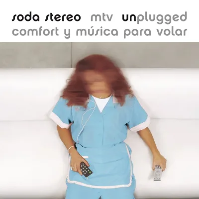 Soda Stereo - MTV Unplugged Comfort y Música Para Volar - cl ed1