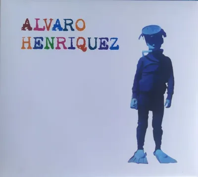 Alvaro Henriquez - Alvaro Henriquez - cd1