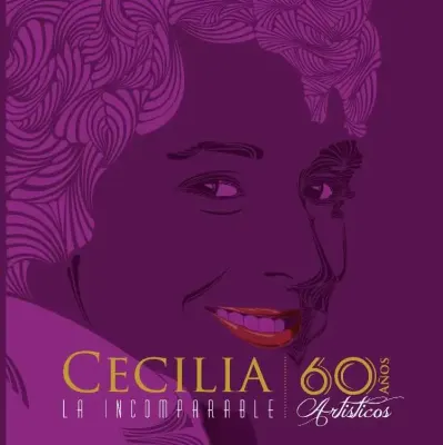 Cecilia la Incomparable - 60 años Artisticos1