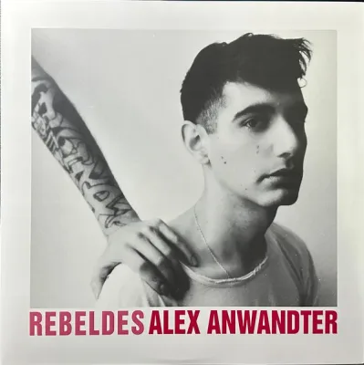 Alex Anwandter - Rebeldes