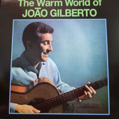 Joao Gilberto - Warm World Of Joao Gilberto1