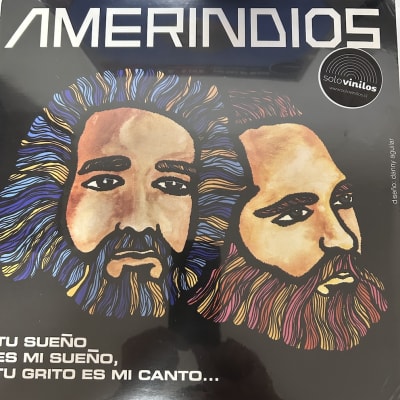 Amerindios - Tu Sueño Es Mi Sueño, Tu Grito Es Mi Canto