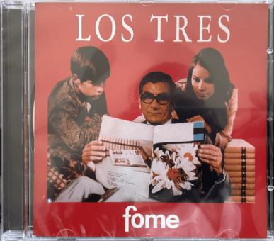 Los Tres - Fome CD