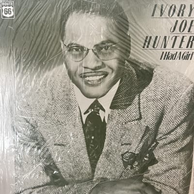Ivory Joe Hunter - i Had a Girl