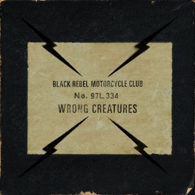 Black Rebel Motorcycle Club - Wrong Creatures1