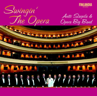 Anti Sarpila & Opera Big Band - Swingin`The Opera CD1