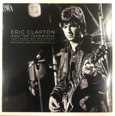 Eric Clapton and The Yarbirds - Historic Recordings Vol. 21