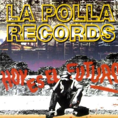 La Polla Records - Hoy es el futuro CD1