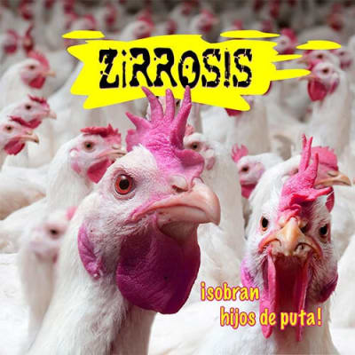 Zirrosis - ¡Sobran Hijos de Puta! CD
