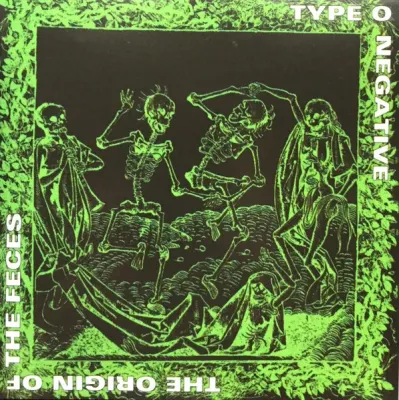 Type O Negative  - The original of the feces - CD1