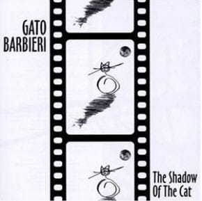 Gato Barbieri - Shadow Of The Cat CD1