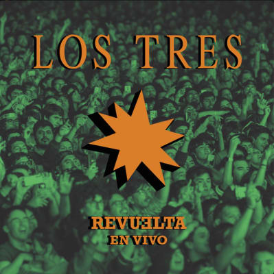 Los Tres - Revuelta en vivo1