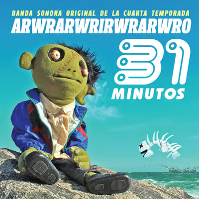 31 Minutos - Arwrarwrirwrarwro