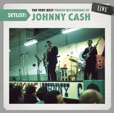 Johnny Cash - Setlist: The Very Best Prison Recording Of Johnny Cash1