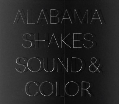 Alabama Shakes - Sound & Color CD1
