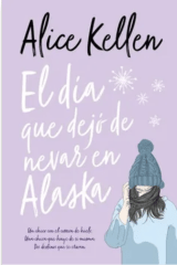 EL DIA QUE DEJO DE NEVAR EN ALASKA