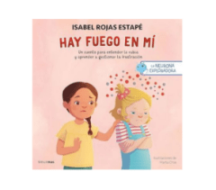 LA NEURONA EXPLORADORA. HAY FUEGO EN MÍ