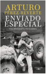 ENVIADO ESPECIAL UNA BIOGRAFÍA DE GUERRA