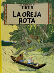 LA AVENTURAS DE TINTÍN LA OREJA ROTA 6 TAPA DURA