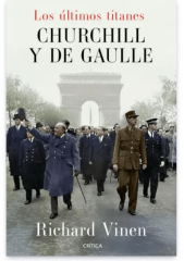 LOS ÚLTIMOS TITANES - CHURCHILL Y DE GAULLE