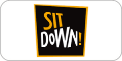 Sit Down!