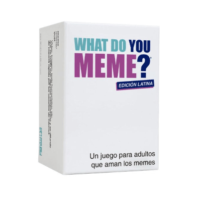 WHAT DO YOU MEME? Edicion latina1