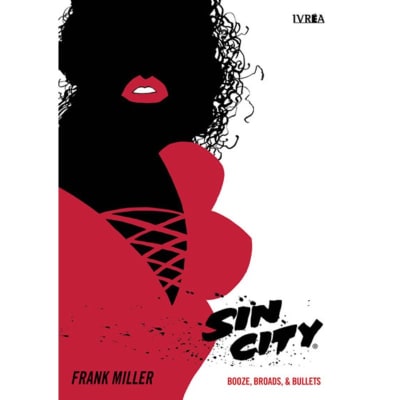 SIN CITY 06: BOOZE, BROADS & BULLETS - IVREA ARG1