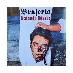 Brujeria Matando Güeros Vinilo