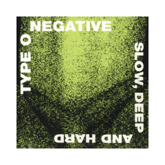 Type O Negative Slow, Deep And Hard CD
