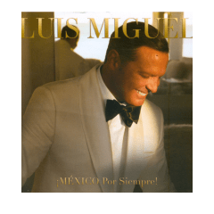 Luis Miguel ¡México Por Siempre! CD