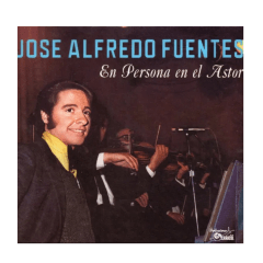 Jose Alfredo Fuentes en persona en el astor Vinilo