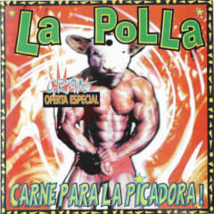 La Polla Carne Pa La Picadora Vinilo
