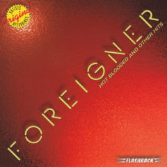Foreigner Hot Blooded And Other Hits CD