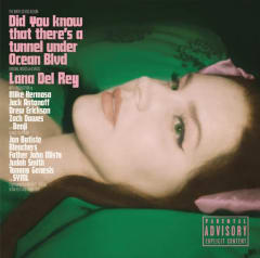 Lana Del Rey Did you know that there's a tunnel under Ocean Blvd Cd