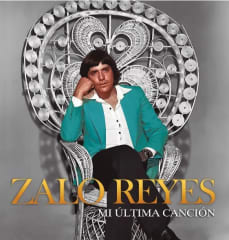 Zalo Reyes Mi Última Canción 2023 Vinilo