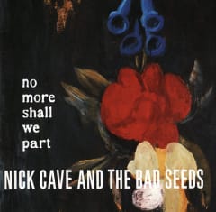 Nick Cave & The Bad Seeds No More Shall We Part Cd