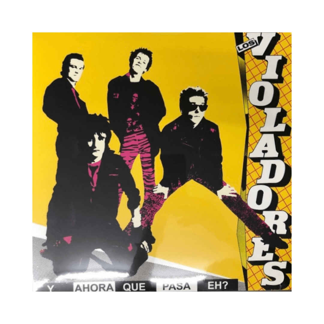 Los Violadores Y Ahora Qué Pasa, Eh? Vinilo1