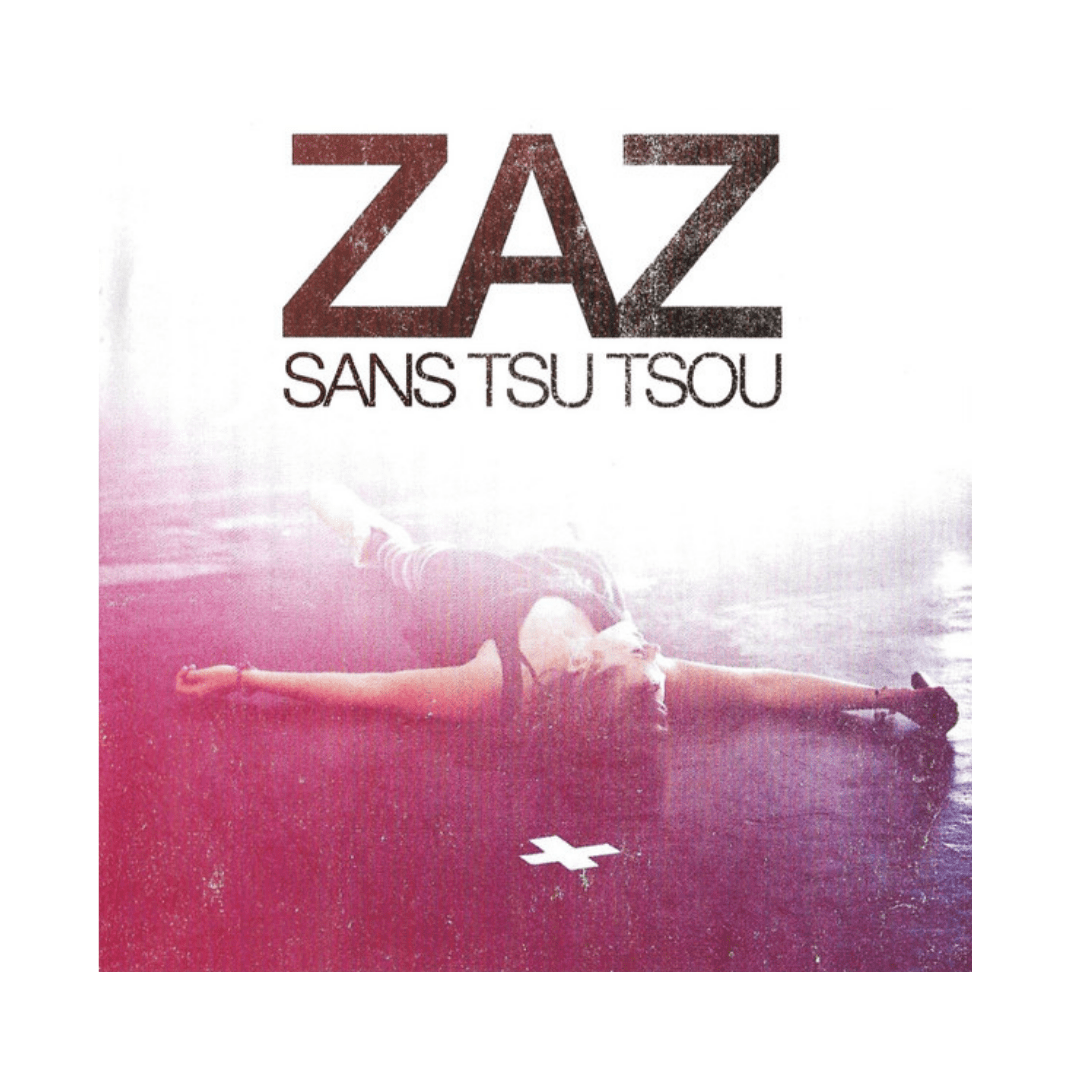 Zaz Sans Tsu Tsou Cd1