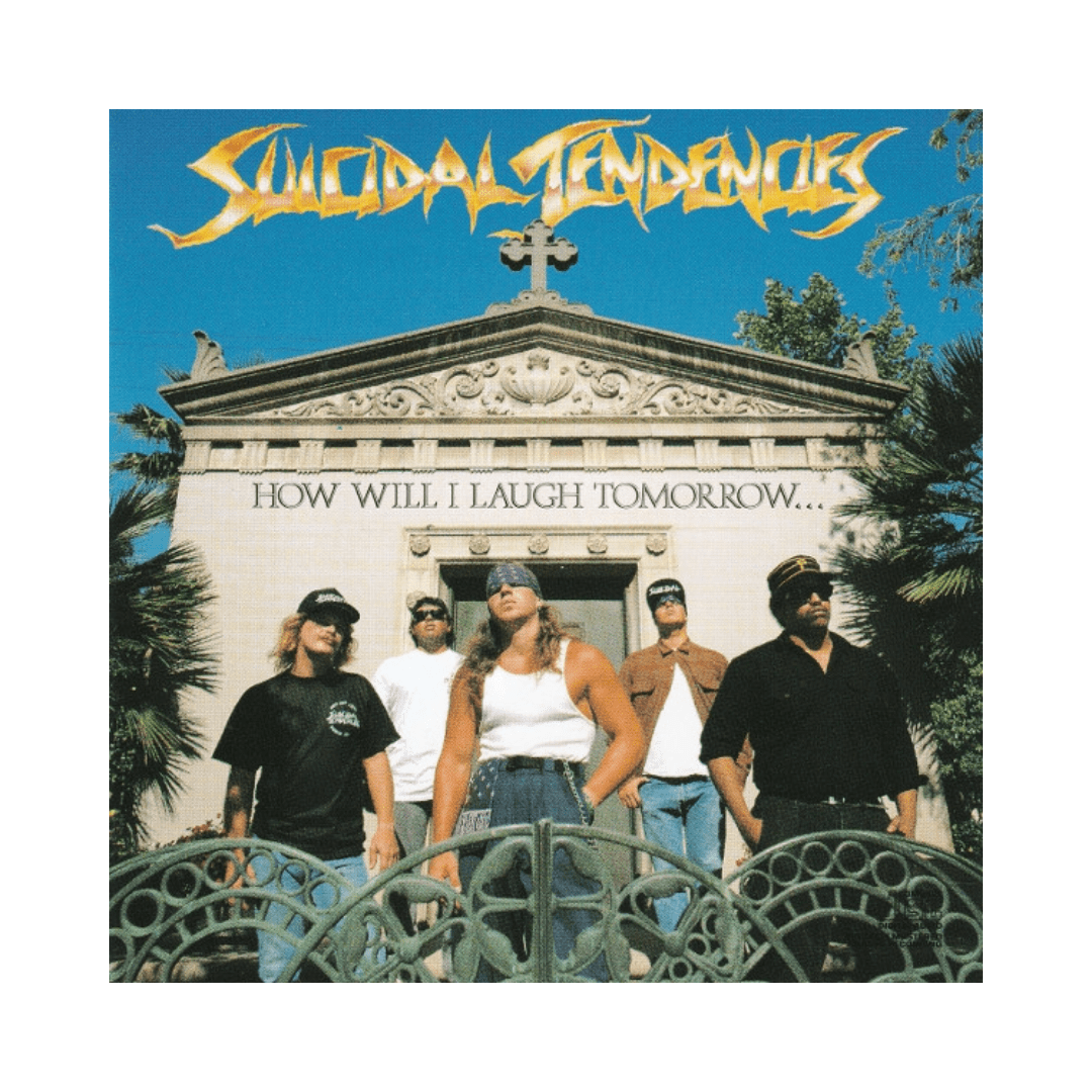 Suicidal Tendencies - How Will I Laugh Tomorrow ..... - CD1