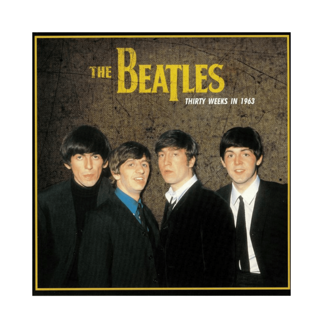 The Beatles Thirty Weeks In 1963 Vinilo1